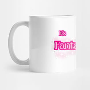 Barbie it's fantastic! Mug